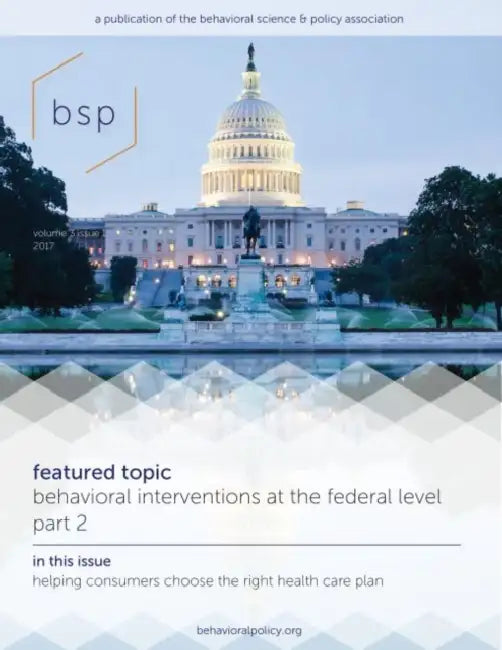 Behavioral Science & Policy: Volume 3, Issue 1 by Craig R. Fox, Sim B. Sitkin