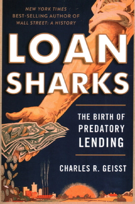 Loan Sharks by Charles R. Geisst