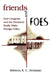 Friends and Foes: How Congress and the President Really Make Foreign Policy by Rebecca K. C. Hersman