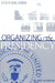 Organizing the Presidency by Stephen Hess, James P. Pfiffner