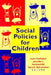 Social Policies for Children by Irwin Garfinkel, Jennifer L. Hochschild, Sara S. McLanahan