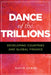 The Dance of the Trillions: Developing Countries and Capital Flows by Lubin, David