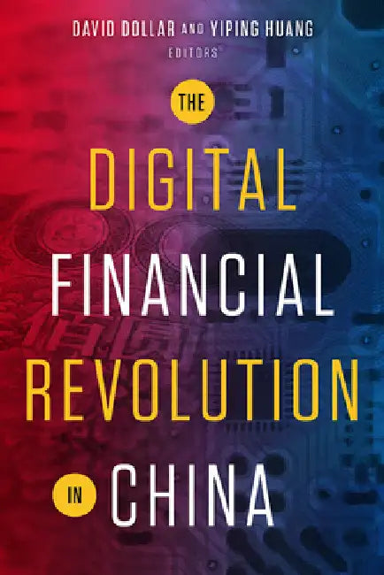 Digital Financial Revolution in China by David Dollar