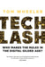 Techlash: Who Makes the Rules in the Digital Gilded Age? by Tom Wheeler