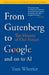 From Gutenberg to Google: The History of Our Future by Tom Wheeler