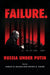 Failure. Russia Under Putin by Harley D. Balzer