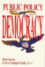 Public Policy for Democracy by Helen Ingram, Steven Rathgeb Smith