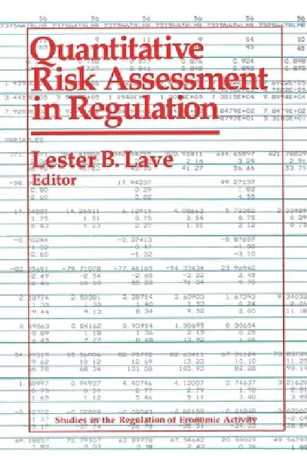 Quantitative Risk Assessment in Regulation by Lester Lave