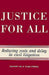 Justice for All: Reducing Costs and Delay in Civil Litigation by The Brookings Institution