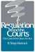 Regulation and the Courts: The Case of the Clean Air Act by R. Shep Melnick