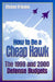 How to Be a Cheap Hawk: The 1999 and 2000 Defense Budgets by Michael E. O'Hanlon