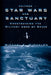 Neither Star Wars Nor Sanctuary: Constraining the Military Uses of Space by Michael E. O'Hanlon