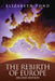 The Rebirth of Europe by Elizabeth Pond