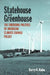 Statehouse and Greenhouse: The Emerging Politics of American Climate Change Policy by Barry G. Rabe