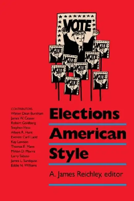 Elections American Style by James A. Reichley