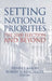 Setting National Priorities: The 2000 Election and Beyond by Henry Aaron, Robert D. Reischauer