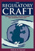 The Regulatory Craft: Controlling Risks, Solving Problems, and Managing Compliance by Malcolm K. Sparrow
