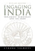 Engaging India: Diplomacy, Democracy, and the Bomb by Strobe Talbott