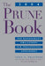 The Prune Book: Top Management Challenges for Presidential Appointees by John H. Trattner, Patricia McGinnis