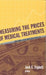 Measuring the Prices of Medical Treatments by Jack E. Triplett