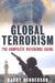 Global Terrorism: The Complete Reference Guied by Harry Henderson