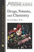 Drugs, Poisons, and Chemistry by Suzanne Bell