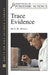 Trace Evidence by Max M. Houck, Suzanne Bell