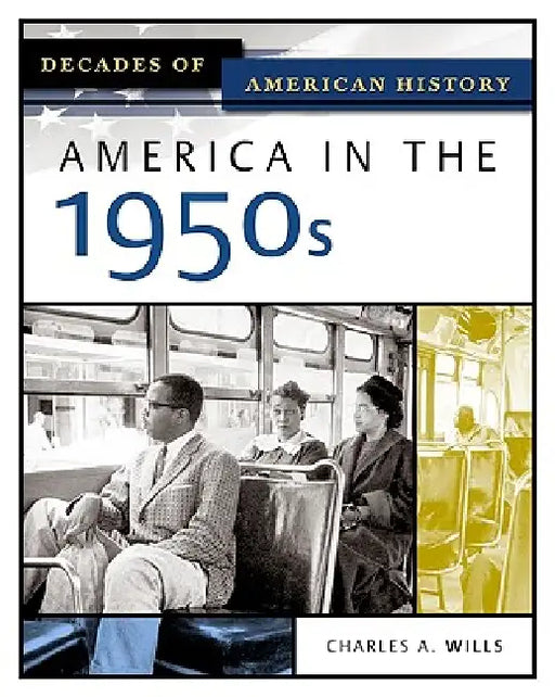 America in the 1950s by Charles A. Wills