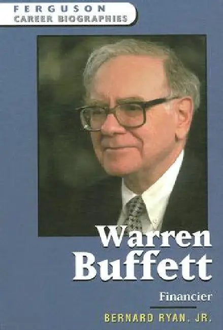 Warren Buffett: Financier by Bernard Jr. Ryan