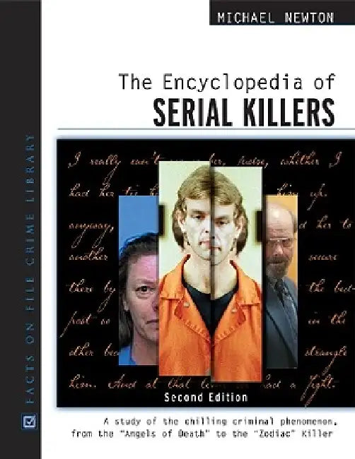 The Encyclopedia of Serial Killers, Second Edition by Michael Newton