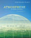 Atmosphere: Air Pollution and Its Effects by Dana Desonie