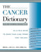 The Cancer Dictionary by Michael Sarg, Ann D. Gross