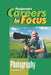 Careers in Focus: Photography, Second Edition by David Strelecky