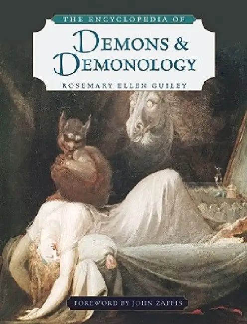 The Encyclopedia of Demons and Demonology by Rosemary Ellen Guiley