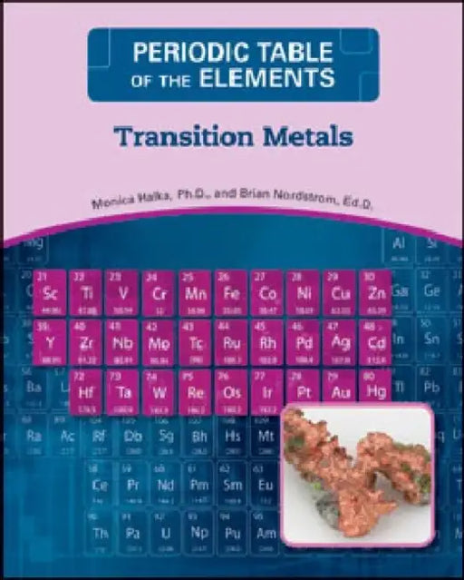 Transition Metals by Monica Halka, Brian Nordstrom