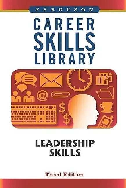Leadership Skills by Ferguson Publishing