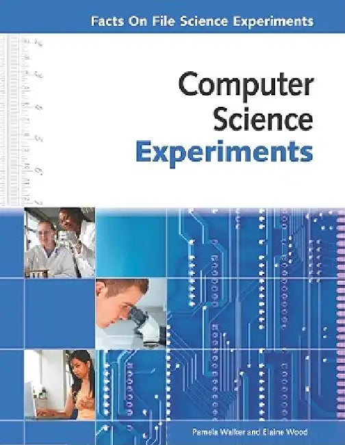 Computer Science Experiments by Pam Walker, Elaine Wood