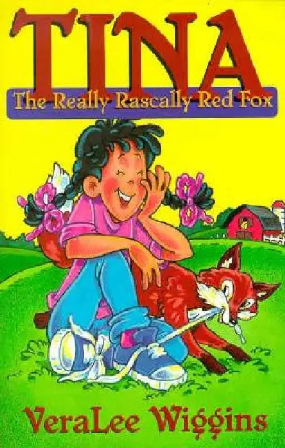 Tina: The Really Rascally Red Fox by Verlee Wiggins, Veralee Wiggins, Linda Hawkins