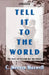 Tell It to the World by Mervyn Maxwell