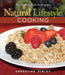 Natural Lifestyle Cooking: Healthy, Tasty Plant-Based Recipes by Ernestine Finley
