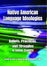 Native American Language Ideologies: Beliefs, Practices, and Struggles in Indian Country by Paul V. Kroskrity, Margaret C. Field