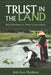 Trust in the Land: New Directions in Tribal Conservation by Beth Rose Middleton Manning