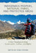 Indigenous Peoples, National Parks, and Protected Areas: A New Paradigm Linking Conservation, Culture, and Rights by Stan Stevens