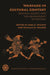 Warfare in Cultural Context: Practice, Agency, and the Archaeology of Violence by Axel E. Nielsen, William H. Walker