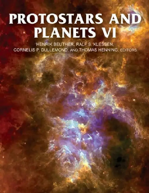 Protostars and Planets VI by Henrik Beuther, Ralf S. Klessen, Cornelis Petrus Dullemond