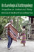 Archaeological Anthropology: Perspectives on Method and Theory by James M. Skibo, Michael W. Graves, Miriam T. Stark