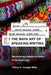 The Maya Art of Speaking Writing: Remediating Indigenous Orality in the Digital Age by Tiffany D. Creegan Miller