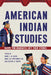 American Indian Studies: Native PhD Graduates Gift Their Stories by Mark L. M. Blair, Mary Jo Tippeconnic Fox, Kestrel A. Smith