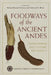 Foodways of the Ancient Andes: Transforming Diet, Cuisine, and Society by Marta P. Alfonso-Durruty, Deborah E. Blom