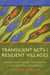 Transilient Acts and Resilient Villages: Pueblo Community Persistence in the Northern Rio Grande by Michael A. Adler